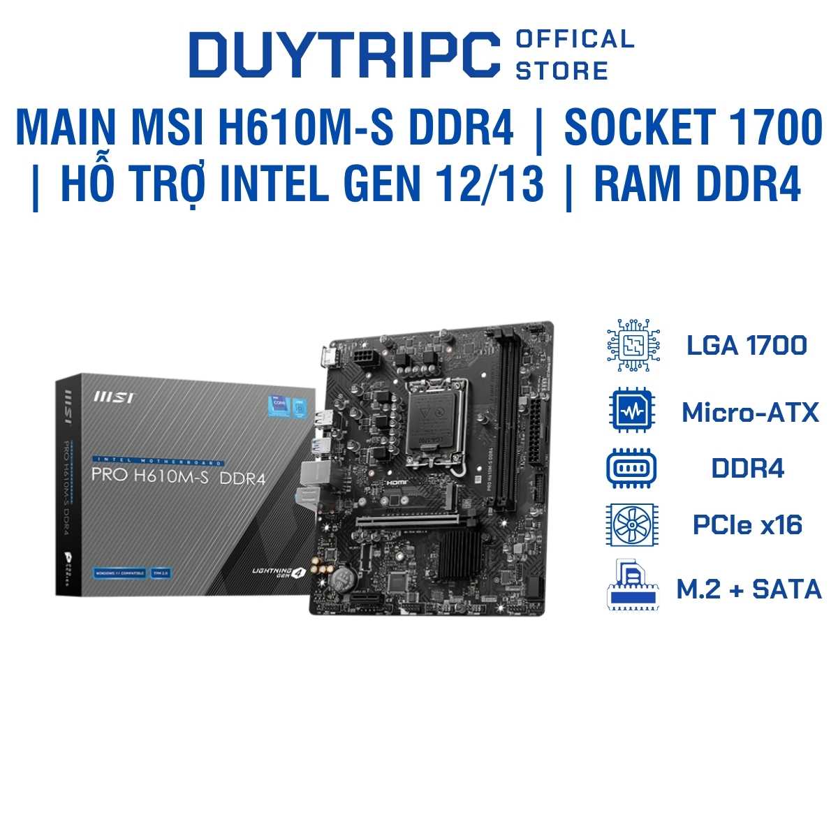 Main MSI H610M-S DDR4 | Socket 1700 | Hỗ Trợ Intel Gen 12/13 | RAM DDR4 | Micro-ATX Chính Hãng, Giá Tốt